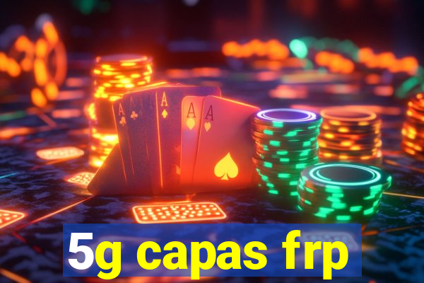 5g capas frp